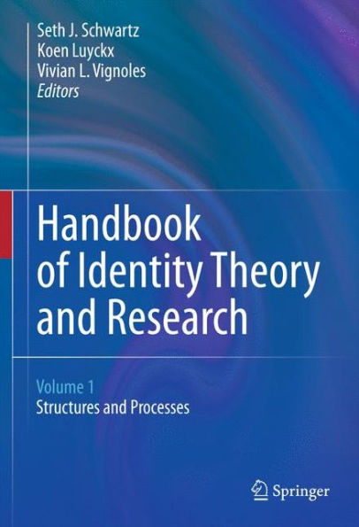 Handbook of Identity Theory and Research / Edition 1