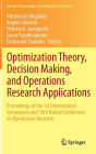 Optimization Theory, Decision Making, and Operations Research Applications: Proceedings of the 1st International Symposium and 10th Balkan Conference on Operational Research
