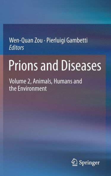 Prions and Diseases: Volume 2, Animals, Humans and the Environment / Edition 1