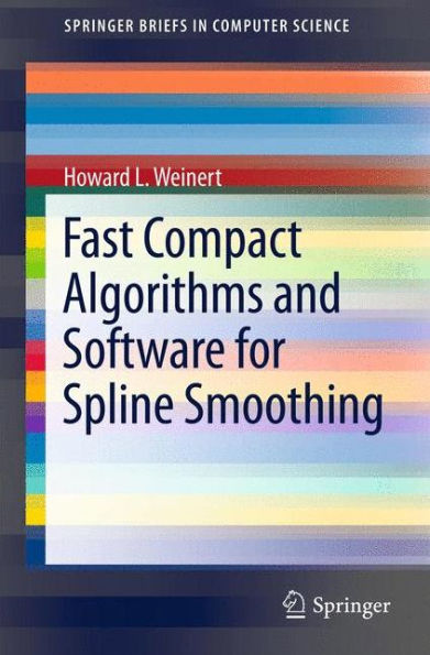 Fast Compact Algorithms and Software for Spline Smoothing