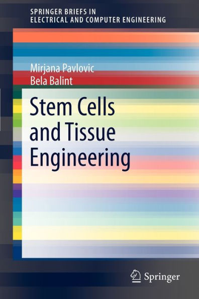 Stem Cells and Tissue Engineering / Edition 1