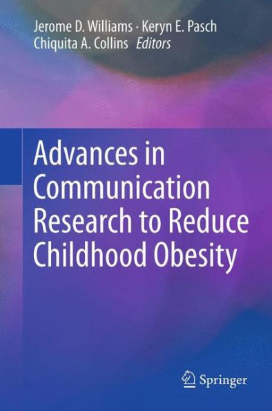 Advances in Communication Research to Reduce Childhood Obesity / Edition 1