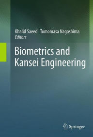Title: Biometrics and Kansei Engineering / Edition 1, Author: Khalid Saeed