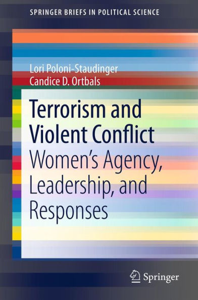 Terrorism and Violent Conflict: Women's Agency, Leadership, and Responses