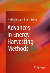 Title: Advances in Energy Harvesting Methods, Author: Niell Elvin