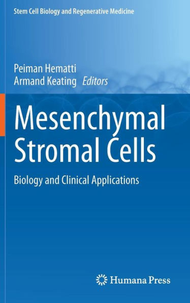 Mesenchymal Stromal Cells: Biology and Clinical Applications / Edition 1