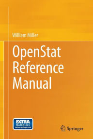 Title: OpenStat Reference Manual / Edition 1, Author: William Miller