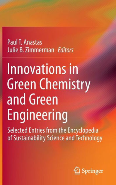 Innovations in Green Chemistry and Green Engineering: Selected Entries ...