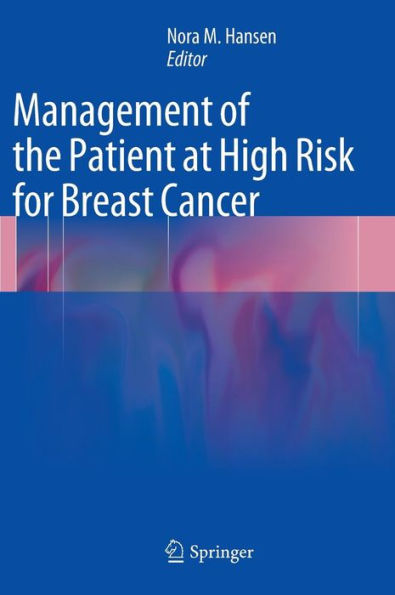 Management of the Patient at High Risk for Breast Cancer / Edition 1