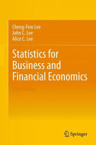 Title: Statistics for Business and Financial Economics / Edition 3, Author: Cheng-Few Lee