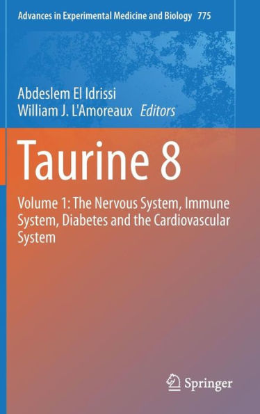 Taurine 8: Volume 1: The Nervous System, Immune System