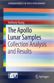 Title: The Apollo Lunar Samples: Collection Analysis and Results, Author: Anthony Young