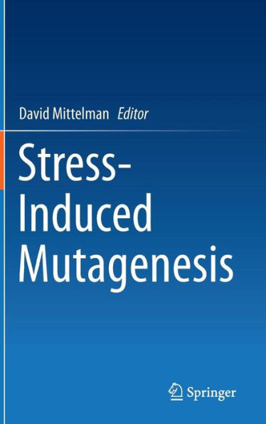 Stress-Induced Mutagenesis / Edition 1
