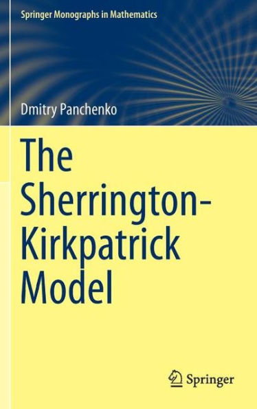 The Sherrington-Kirkpatrick Model / Edition 1