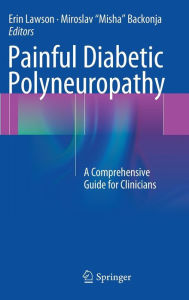 Title: Painful Diabetic Polyneuropathy: A Comprehensive Guide for Clinicians / Edition 1, Author: Erin Lawson