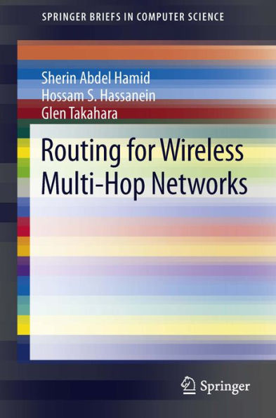 Routing for Wireless Multi-Hop Networks