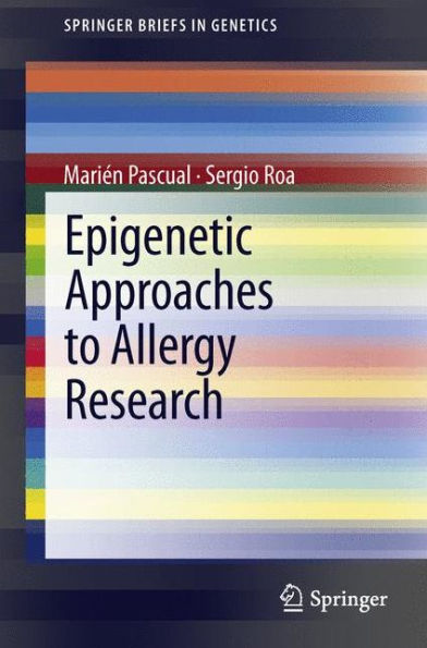 Epigenetic Approaches to Allergy Research / Edition 1