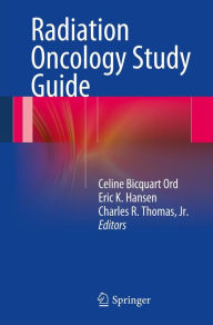 Title: Radiation Oncology Study Guide, Author: Celine Bicquart Ord