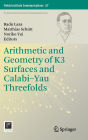 Arithmetic and Geometry of K3 Surfaces and Calabi-Yau Threefolds / Edition 1