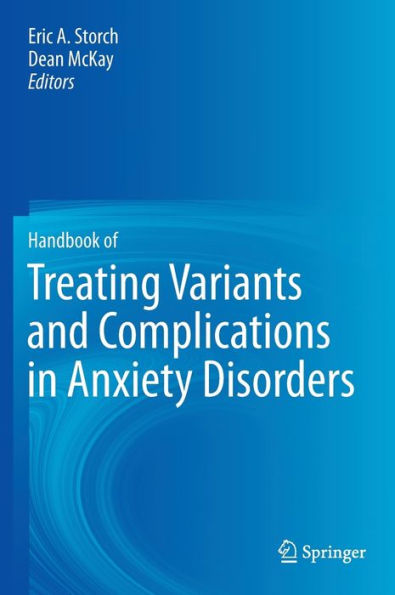 Handbook of Treating Variants and Complications in Anxiety Disorders