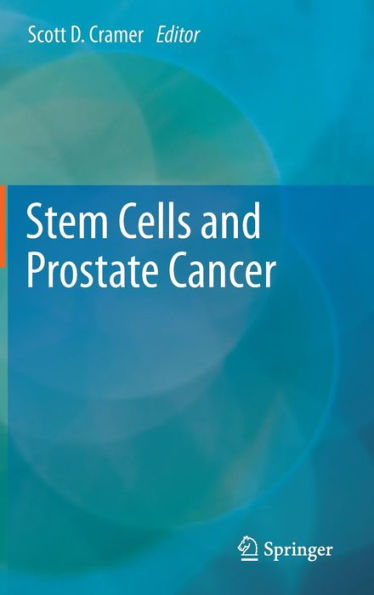 Stem Cells and Prostate Cancer / Edition 1