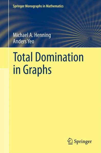Total Domination in Graphs / Edition 1