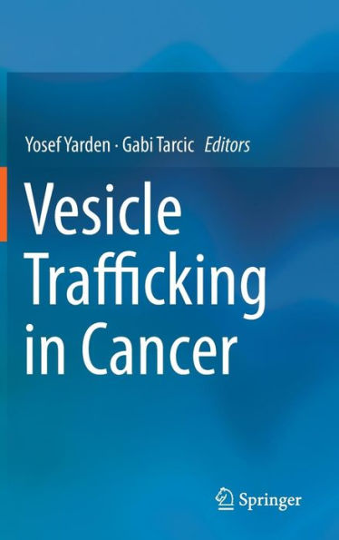 Vesicle Trafficking in Cancer / Edition 1