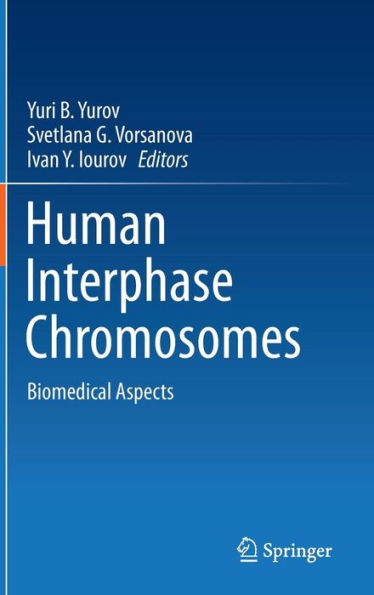 Human Interphase Chromosomes: Biomedical Aspects / Edition 1