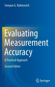 Title: Evaluating Measurement Accuracy: A Practical Approach, Author: Semyon G Rabinovich