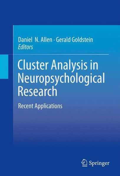 Cluster Analysis in Neuropsychological Research: Recent Applications / Edition 1