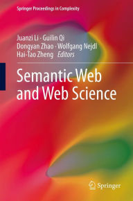 Title: Semantic Web and Web Science, Author: Juanzi Li