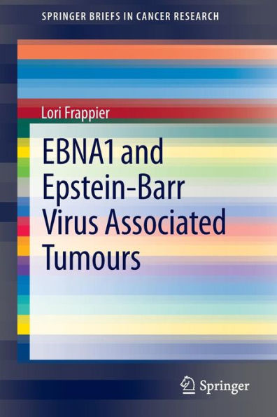 EBNA1 and Epstein-Barr Virus Associated Tumours / Edition 1