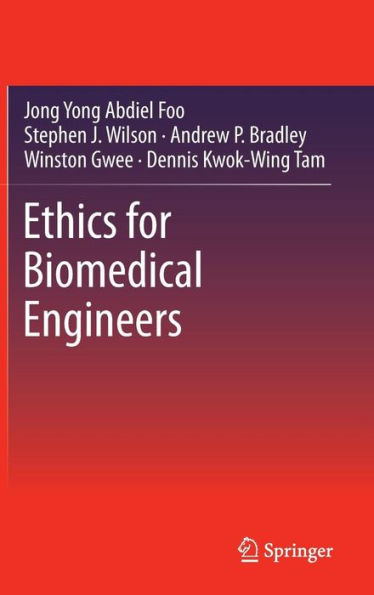 Ethics for Biomedical Engineers / Edition 1