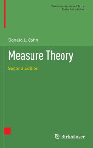 Title: Measure Theory: Second Edition, Author: Donald L. Cohn