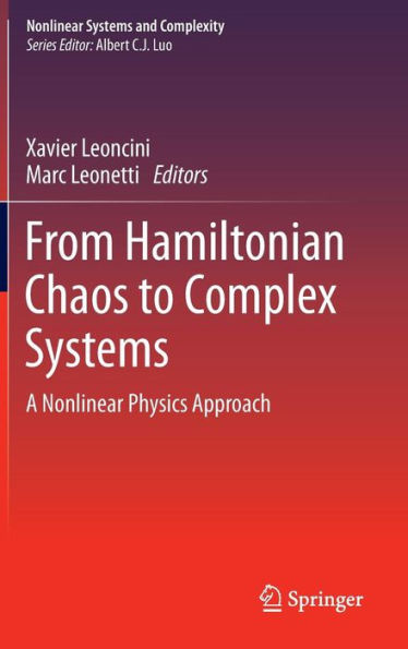 From Hamiltonian Chaos to Complex Systems: A Nonlinear Physics Approach / Edition 1