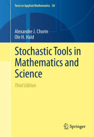 Title: Stochastic Tools in Mathematics and Science, Author: Alexandre J. Chorin