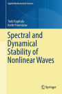 Spectral and Dynamical Stability of Nonlinear Waves / Edition 1