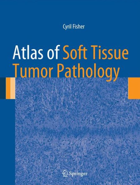 Atlas of Soft Tissue Tumor Pathology / Edition 1