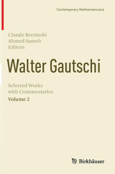 Walter Gautschi, Volume 2: Selected Works with Commentaries / Edition 1