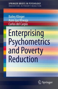 Title: Enterprising Psychometrics and Poverty Reduction, Author: Bailey Klinger