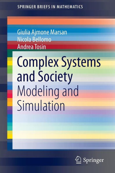 Complex Systems and Society: Modeling and Simulation / Edition 1