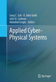 Title: Applied Cyber-Physical Systems, Author: Sang C. Suh