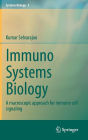 Immuno Systems Biology: A macroscopic approach for immune cell signaling