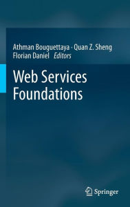 Title: Web Services Foundations, Author: Athman Bouguettaya