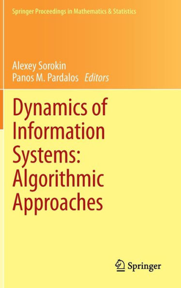 Dynamics of Information Systems: Algorithmic Approaches / Edition 1