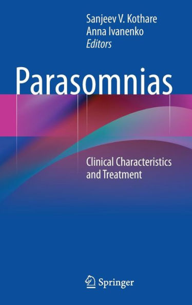Parasomnias: Clinical Characteristics and Treatment / Edition 1