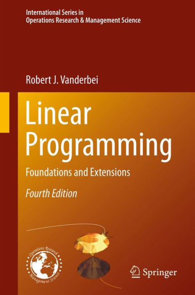 Linear Programming: Foundations and Extensions