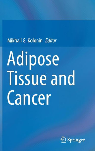 Adipose Tissue and Cancer / Edition 1