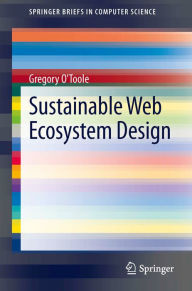 Title: Sustainable Web Ecosystem Design, Author: Greg O'Toole