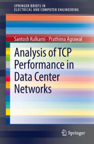 Title: Analysis of TCP Performance in Data Center Networks, Author: Santosh Kulkarni